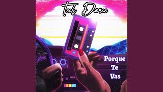 Porque Te Vas (Tech Dance)