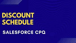 Discount Schedule in Salesforce CPQ