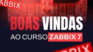 Boas vindas ao curso Zabbix 7