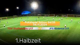 U17 Pokalspiel TSV Staffelstein vs JFG Rödental 1.Halbzeit