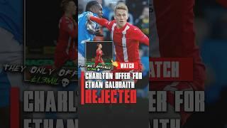 Leyton Orient REJECT £1.3m Offer for Ethan Galbraith! | Charlton WANT Galbraith 