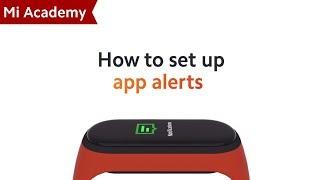 #MiAcademy | Mi Smart Band 4: How to Set Up App Alerts