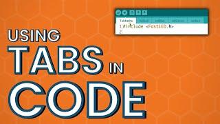 Using tabs to organize code with the Arduino IDE