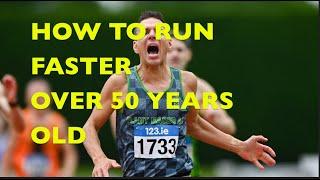 HOW TO RUN FASTER OVER 50 YEARS OLD | ELITE MASTER RUNNER