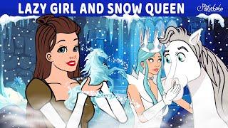 Lazy Girl and Snow Queen ️🩵 | Bedtime Stories for Kids in English | Fairy Tales