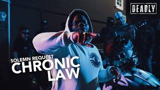 Chronic Law 'Solemn Request' // S6 DEADLY Performance