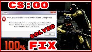 CSGO Fatal Error Failed to Connect with Local Steam Client Process 100% FIX