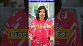 Since and For  in English | Learn English Grammar with Kanchan Ma'am | English Connection #shorts