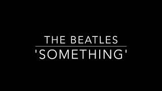 The Beatles ‘Something’ full cover