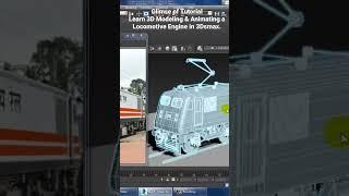 Learn 3D Modeling and Animating a Locomotive Engine in 3Dsmax.