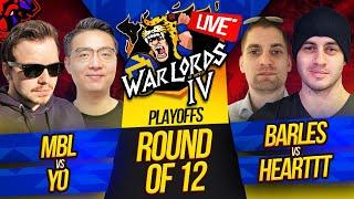 Warlords 4 Playoffs Round of 12 | $70,000 | MbL vs Mr.YO | Barles vs Hearttt