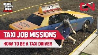 Taxi Job Missions in GTA Online - How to be a Taxi Driver