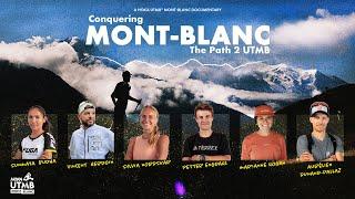 Conquering Mont-Blanc: the path 2 UTMB | HOKA UTMB Mont-Blanc 2024 | Documentary