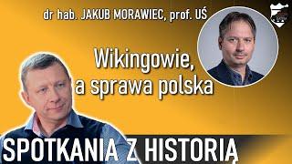 Wikingowie a sprawa polska - Spotkania z Historią  #7