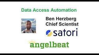 Satori: Stop Wasting Time Managing Data Access - Automate It