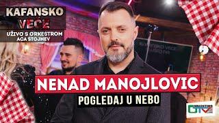 NENAD MANOJLOVIC - POGLEDAJ U NEBO | UZIVO ( ORK. ACA STOJNEV ) | 2022 | OTV VALENTINO