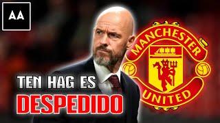 ¡TEN HAG DESPEDIDO! ¿Quién se queda al frente del Manchester United? | Andrés Agulla