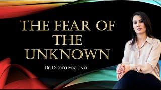 The Fear of the Unknown