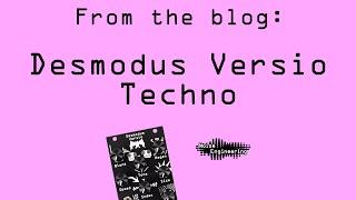 Blog: Desmodus Versio Techno