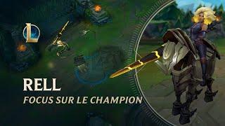 Focus sur Rell | Gameplay - League of Legends