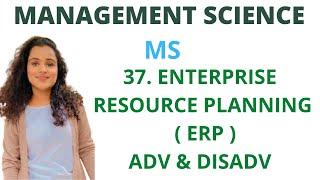 #37 Enterprise Resource Planning ( ERP ) - Advantages & Disadvantages Contemporary Management |MS|