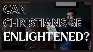 Can a Christian Be Enlightened? | Discover Christian Mysticism with Jon Adams