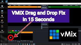 VMIX Drag and Drop error fix in 15 seconds