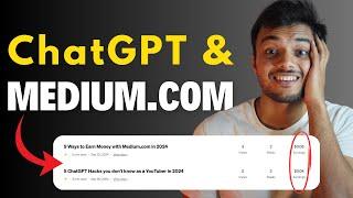 Earn Money with ChatGPT and Medium.com Partner Program in India (2025)