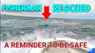 Fisherman Rescued Off Long Island - Danger is Always Lurking