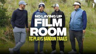 Bandon Trails with Tron | No Laying Up Film Room