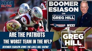 Are the Patriots the Worst Team in the #nfl ? Boomer Esiason Joins! ||The Greg Hill Show