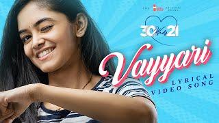 30 weds 21 Web Series | Vayyari Lyrical Video Song | Girl Formula | Chai Bisket