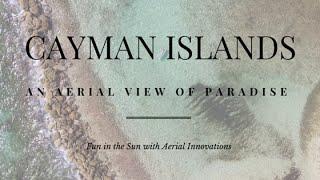 Cayman Islands: An Aerial View of Paradise