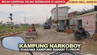 SUASANA KAMPUNG BERBAHAYA DI TJ PRIUK BAHARI