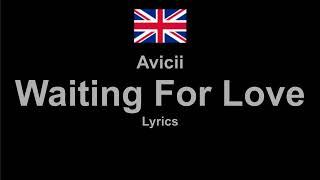 Avicii - Waiting For Love , Lyrics