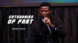 Categories of Fart in Africa  | Comedian Franchez | A Standup Comedy special Live in Enugu