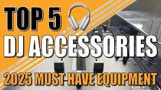 best DJ accessories - top 5 essential DJ accessories 2025