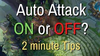 Turning ON Auto Attack is GOOD? - Quick League of Legends Tips