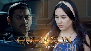 Qodirxon (milliy serial 117-qism) | Кодирхон (миллий сериал 117-кисм)