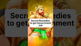 Secret Remedies to get Government Job  #god #miracle #govtjobs