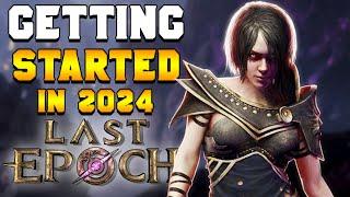 Starting Out IN LAST EPOCH: Beginner Tips (2024)