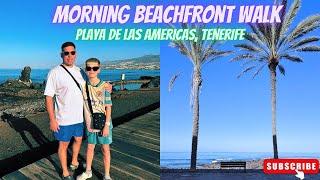 Morning Beachfront Walk & Catchup In Las Americas, Tenerife | 28/12/2024 | Beautiful Weather ️