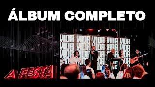 ÁLBUM COMPLETO - "A FESTA"