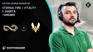 ETERNAL FIRE  VITALITY | 1.HARİTA | Bo3 | EPL S20 ÇEYREK FİNAL