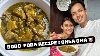 Bodo Traditional Pork Recipe ONLA OMA Bonalu aji | Sumi&Suvi️