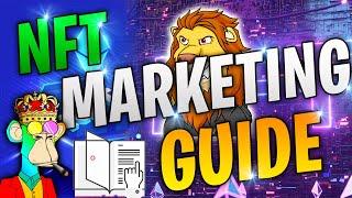 NFT Marketing Guide for Beginners 2022 | How to Market NFT Projects Explained