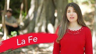 Elizabeth Sánchez - LA FE (Video Oficial)