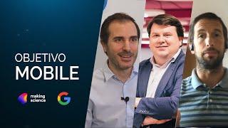 "Objetivo Mobile" | Google & Making Science 