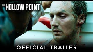 THE HOLLOW POINT | Official HD International Trailer | Starring Patrick Wilson