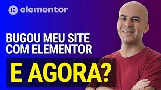 🟠 Bugou meu site feito com Elementor. Como corrigir isso? 